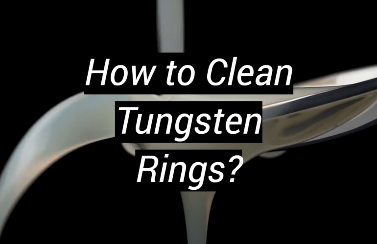 How to Clean Tungsten Rings?