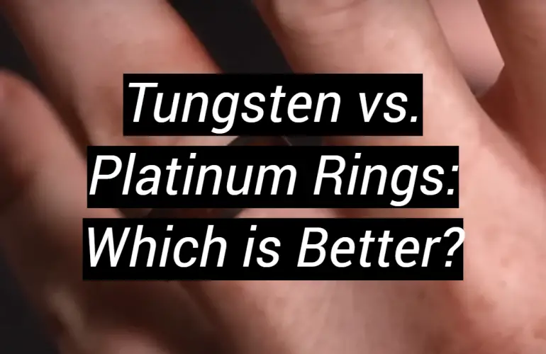 Tungsten vs. Platinum Rings: Which is Better?