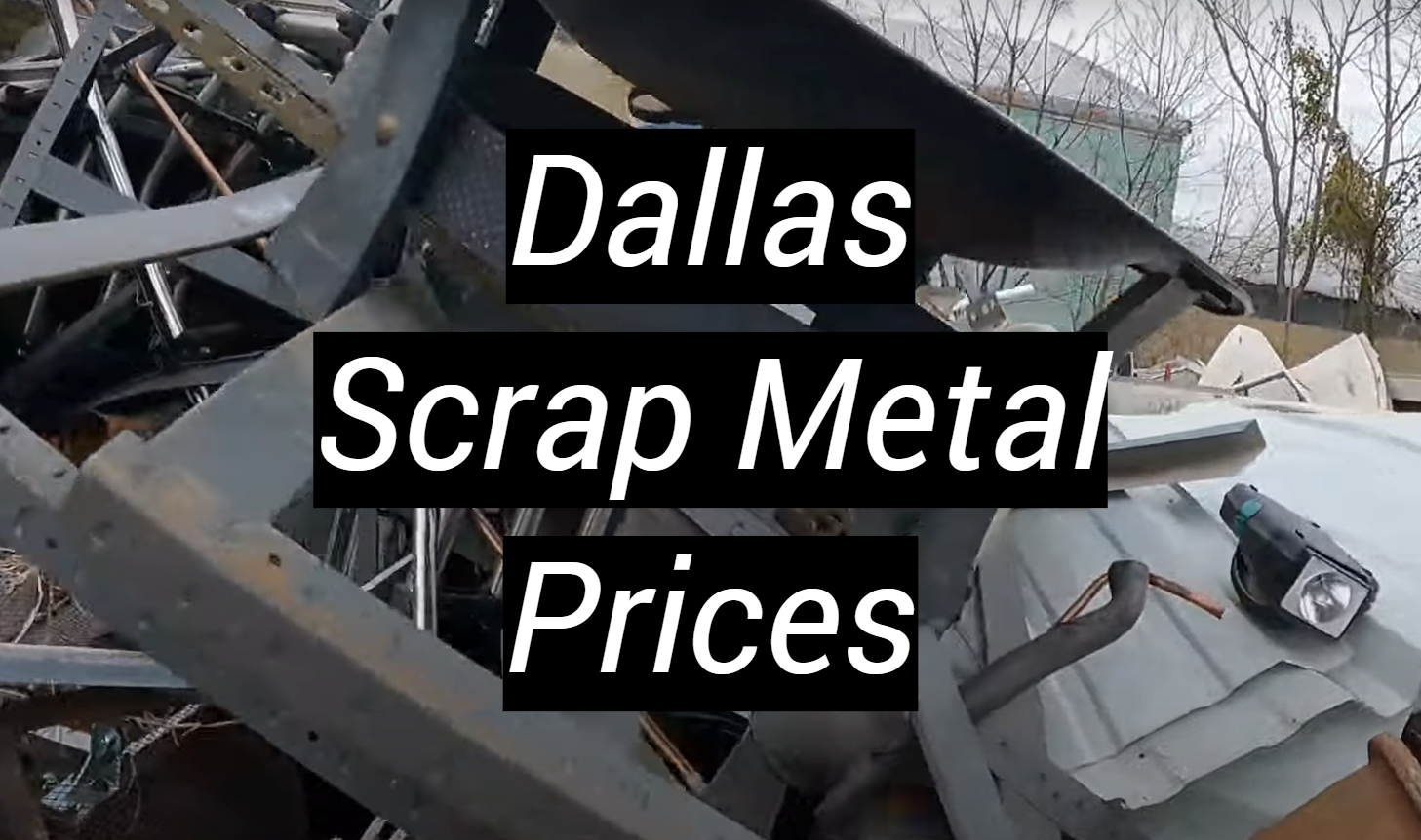 Dallas Scrap Metal Prices MetalProfy