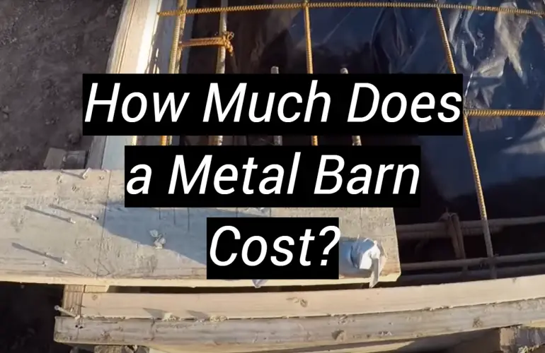 How Much Does a Metal Barn Cost?