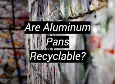 Are Aluminum Pans Recyclable?