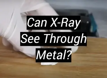 Can X-Ray See Through Metal?