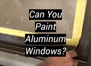 Can You Paint Aluminum Windows?