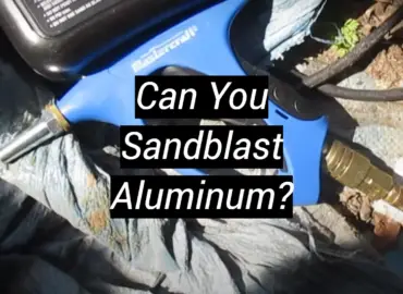 Can You Sandblast Aluminum?