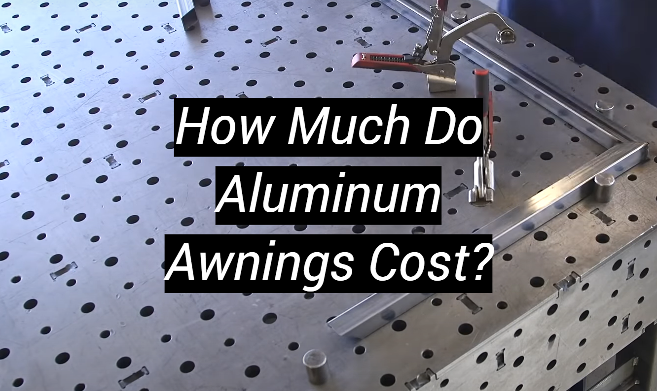 How Much Do Aluminum Awnings Cost? MetalProfy