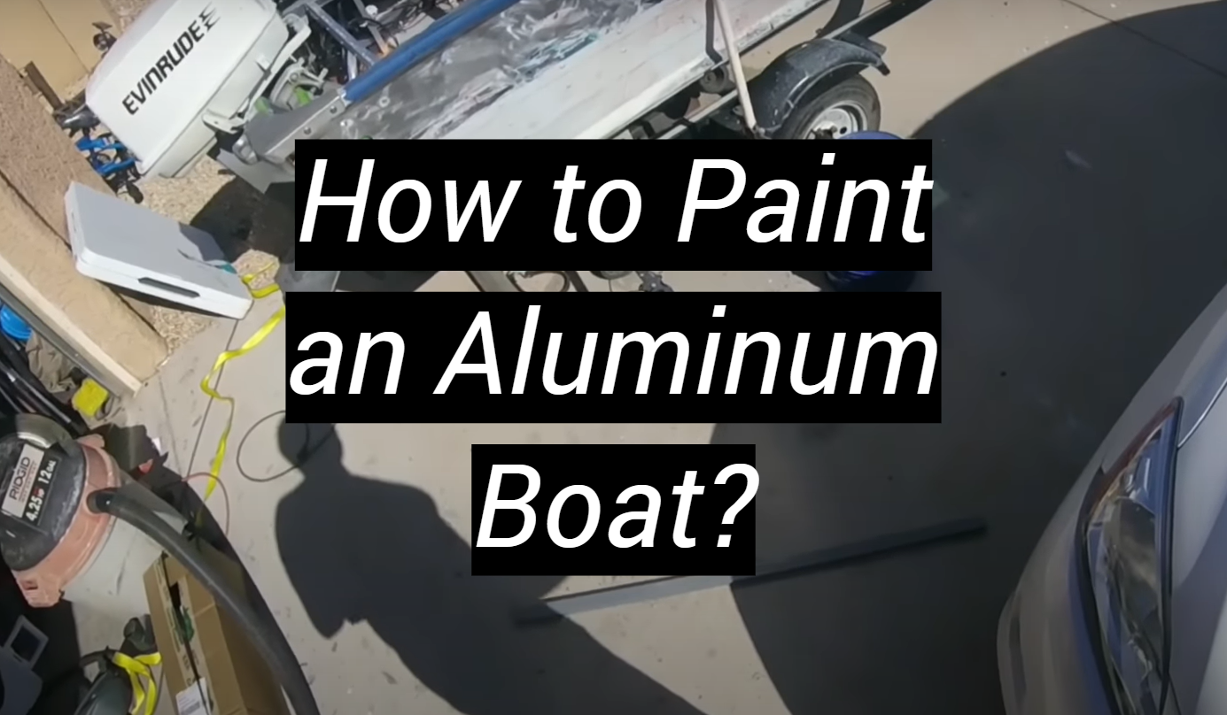 How to Paint an Aluminum Boat? MetalProfy