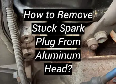 How to Remove Stuck Spark Plug From Aluminum Head?