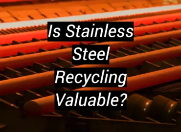 Is Stainless Steel Recycling Valuable?