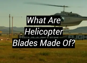 What Are Helicopter Blades Made Of?