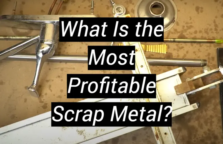 What Is the Most Profitable Scrap Metal?