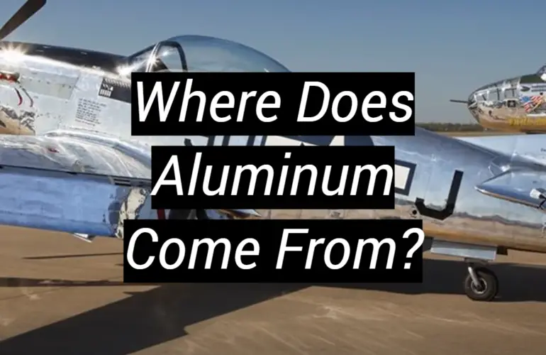 Where Does Aluminum Come From?