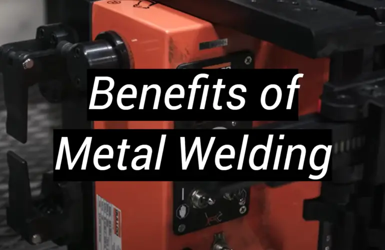 Benefits of Metal Welding