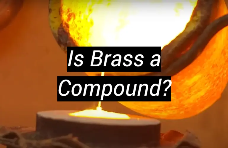 Is Brass a Compound?