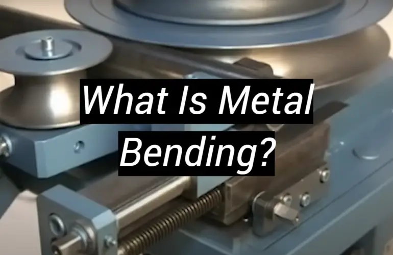 What Is Metal Bending?