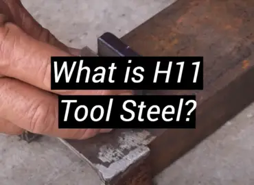 What is H11 Tool Steel?