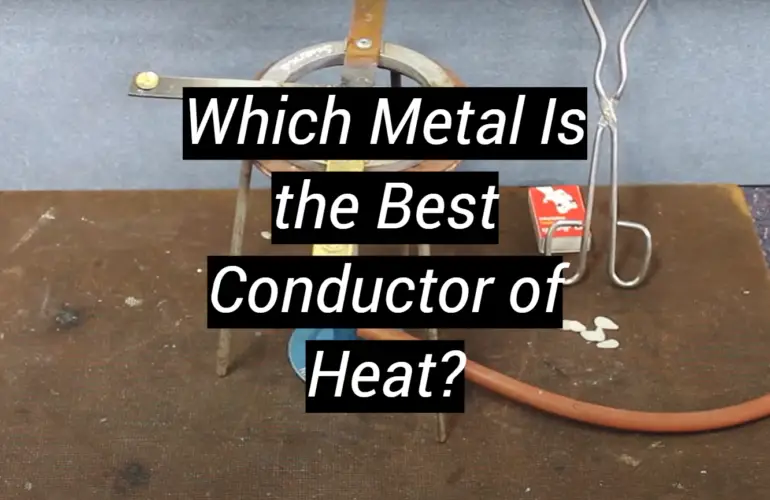 Which Metal Is the Best Conductor of Heat?