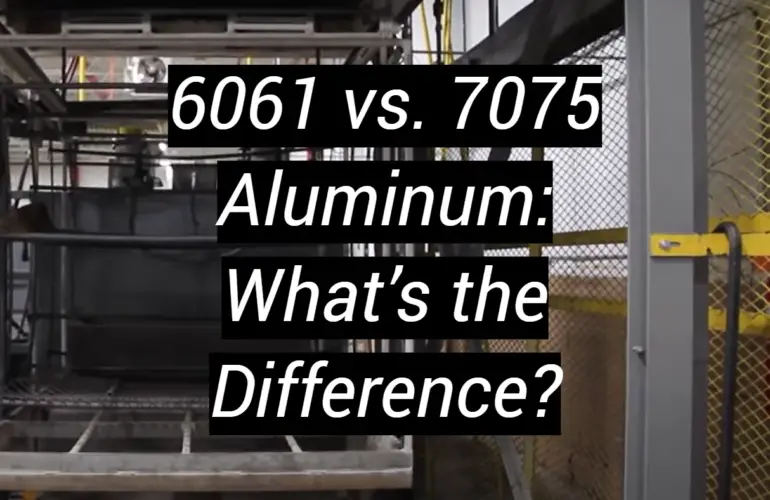 6061 vs. 7075 Aluminum: What’s the Difference?