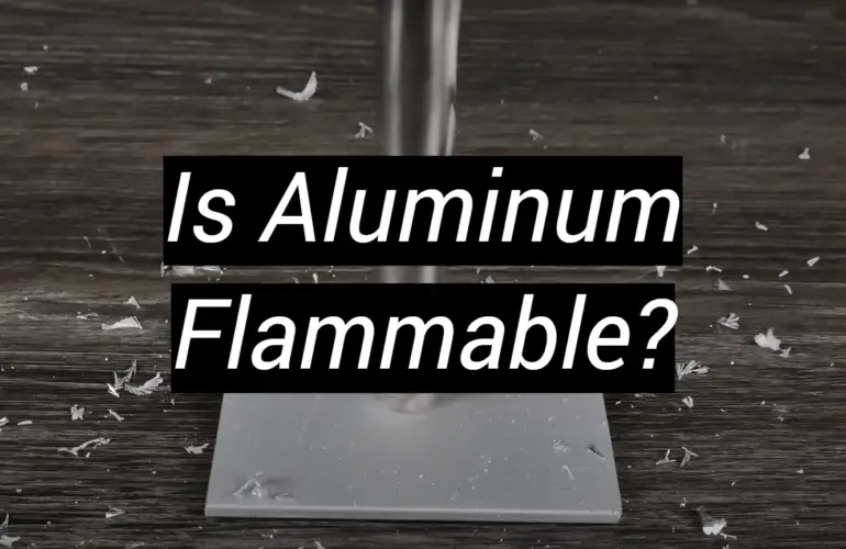 Is Aluminum Flammable?