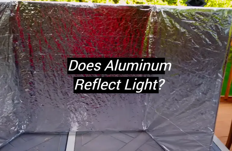 Does Aluminum Reflect Light?