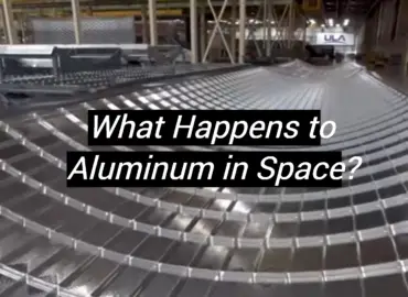 What Happens to Aluminum in Space?